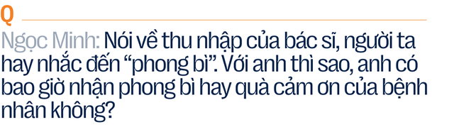 Vị bác sĩ sợ nhất bội tín với bệnh nhân và những ca cấp cứu vừa làm vừa “khấn” - Ảnh 13.