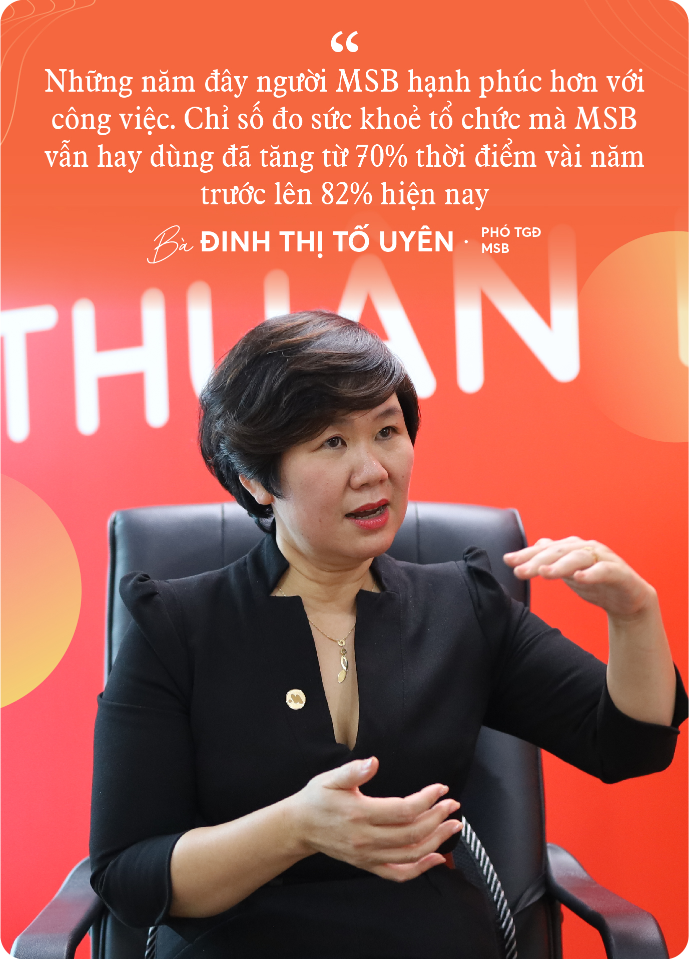 Phó TGĐ MSB Đinh Thị Tố Uyên: Chiến lược tốt chỉ là 10% của sự thành công, 90% còn lại đến từ khả năng thực thi và triển khai - Ảnh 11. Phó TGĐ MSB Đinh Thị Tố Uyên: Chiến lược tốt chỉ là 10% của sự thành công, 90% còn lại đến từ khả năng thực thi và triển khai - Ảnh 11.