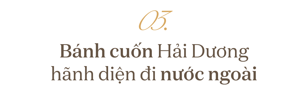 Vì sao Hải Dương tự tin đăng ký bánh cuốn trở thành thương hiệu quốc gia? - Ảnh 13.