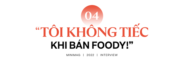  CEO Minh Đặng lần đầu lên tiếng sau khi bán Foody cho công ty mẹ Shopee, muốn xây dựng một startup lớn hơn Foody ngày trước  - Ảnh 10.