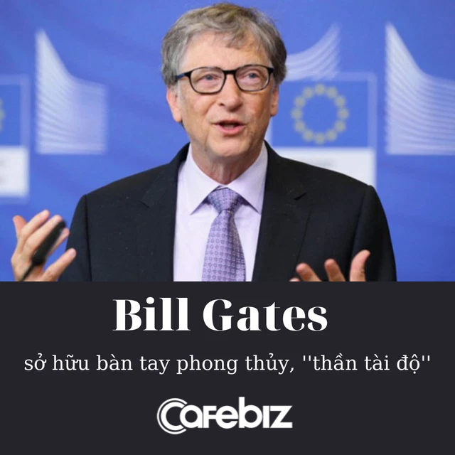 Soi bàn tay phong thủy được thần tài độ của tỷ phú Bill Gates: Ai sở hữu đều giàu có, xuất chúng hơn người - Ảnh 3.