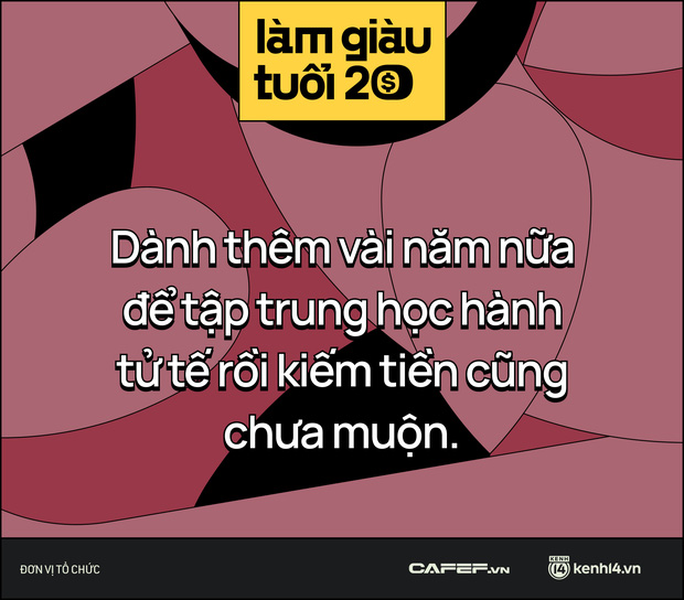  20 tuổi nghĩ về KIẾM TIỀN: Trễ rồi đó hay Xài tiền của bố mẹ thì có gì sai? - Ảnh 5.