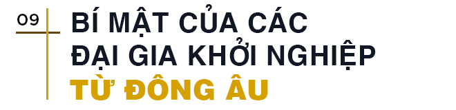 CEO Golden Gate tiết lộ bí mật của các đại gia khởi nghiệp từ Đông Âu và thay đổi lớn nhất hậu Covid - Ảnh 11. CEO Golden Gate tiết lộ bí mật của các đại gia khởi nghiệp từ Đông Âu và thay đổi lớn nhất hậu Covid - Ảnh 11.