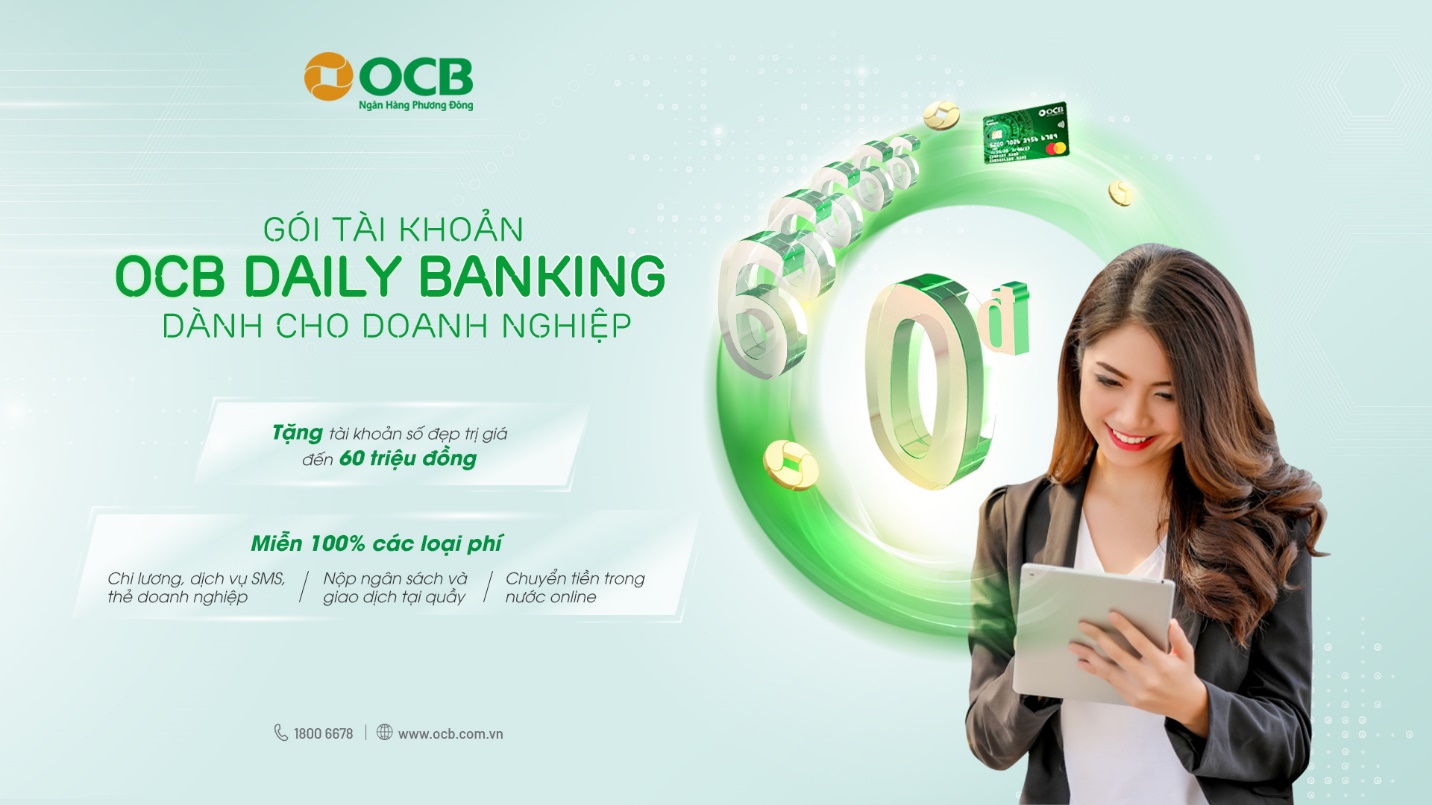 Giao dịch không mất phí với gói siêu ưu đãi từ OCB Daily Banking