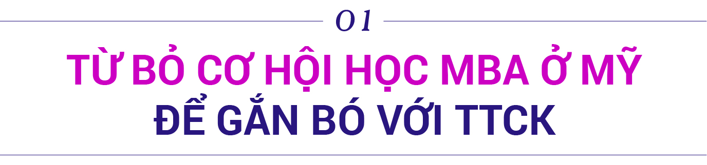 Cựu giám đốc IB SSI từ bỏ công việc mơ ước để khởi nghiệp: Tôi là người khuyến khích đầu tư dài hạn - Ảnh 1.