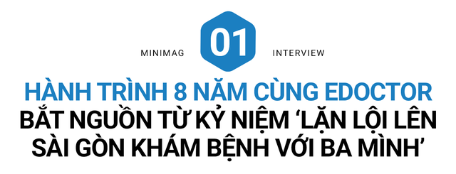 Founder eDoctor: Muốn khởi nghiệp y tế tại Việt Nam, cả quỹ và cả startup phải thực sự tâm huyết, nếu chỉ muốn kiếm lợi thật nhanh thì không phù hợp với chúng tôi - Ảnh 1.