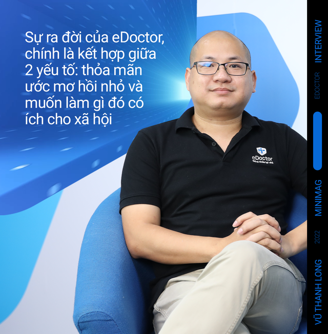 Founder eDoctor: Muốn khởi nghiệp y tế tại Việt Nam, cả quỹ và cả startup phải thực sự tâm huyết, nếu chỉ muốn kiếm lợi thật nhanh thì không phù hợp với chúng tôi - Ảnh 2.