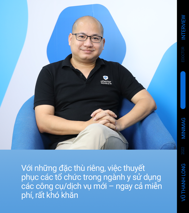 Founder eDoctor: Muốn khởi nghiệp y tế tại Việt Nam, cả quỹ và cả startup phải thực sự tâm huyết, nếu chỉ muốn kiếm lợi thật nhanh thì không phù hợp với chúng tôi - Ảnh 8.