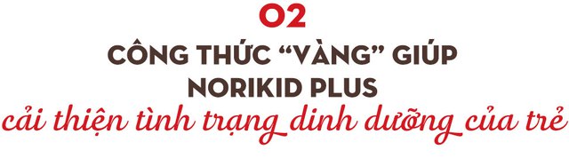 NoriKid Plus: Hành trình cùng cha mẹ Việt vượt qua nỗi ám ảnh mang tên “suy dinh dưỡng” của trẻ - Ảnh 4.