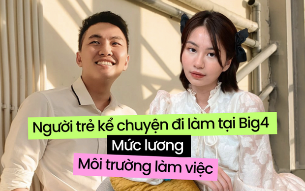 Du học sinh Việt kể chuyện đi làm tại Big4: Lương trăm triệu/ tháng nhưng môi trường có dễ thở? - Ảnh 1.