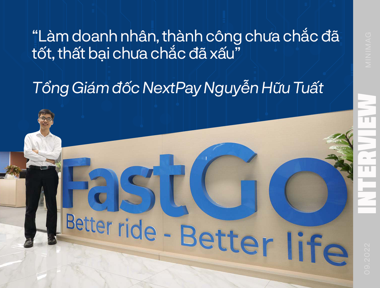Hỏi chuyện CEO FastGo: Vì đâu giấc mộng Top 3 ứng dụng gọi xe Đông Nam Á tan vỡ? - Ảnh 12.
