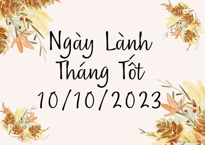 Xem ngày lành tháng tốt 10/10/2023: Hôm nay là ngày thiên thời địa lợi, chỉ cần nhân hòa mọi việc đều dễ thành công - Ảnh 1.