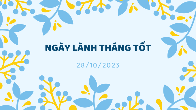 Xem ngày lành tháng tốt 28/10/2023: Việc lớn việc nhỏ đều không nên làm với bất kỳ tuổi nào - Ảnh 1.