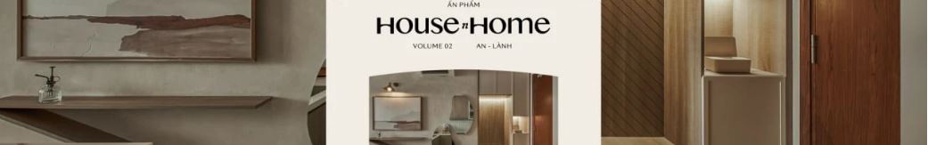 House n Home Volume.02 An Lành