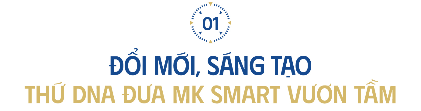 MK Smart: phát triển bền vững nhờ không ngừng đổi mới sáng tạo - Ảnh 3.