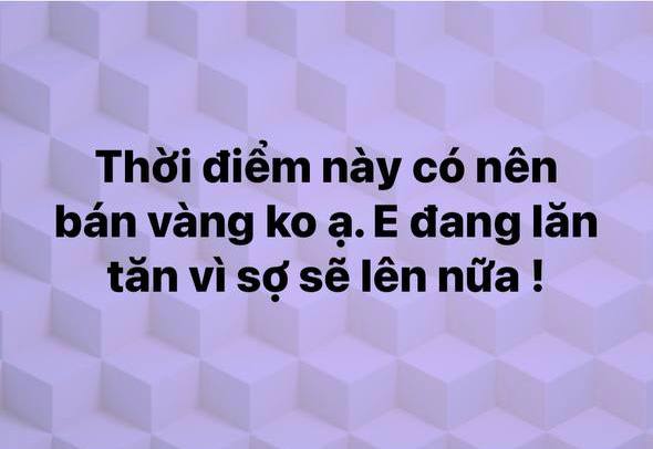 Vàng tăng sốc, dân tình: Mua thì không có tiền, bán ra thì không có... vàng- Ảnh 9.