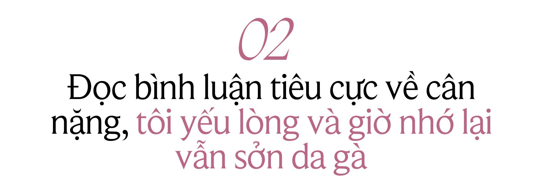 Phỏng vấn &quot;chị đẹp&quot; Phương Vy: &quot;Đọc bình luận tiêu cực về cân nặng, tôi yếu lòng và giờ nhớ lại vẫn sởn da gà&quot; - Ảnh 6.