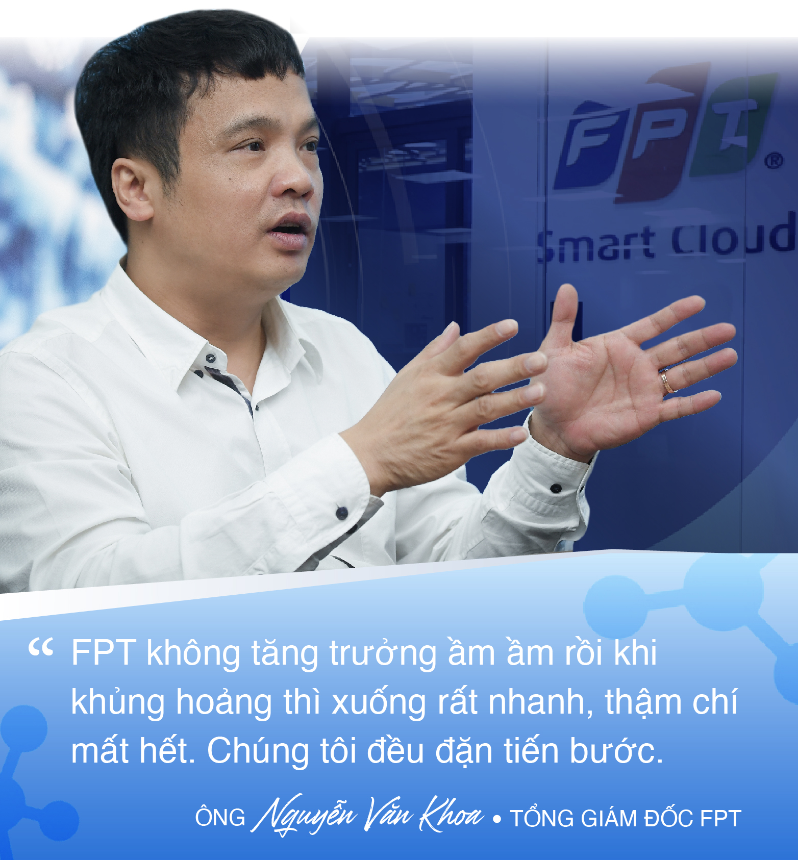 TGĐ FPT: FPT mơ mộng nhưng không hão huyền  - Ảnh 3.