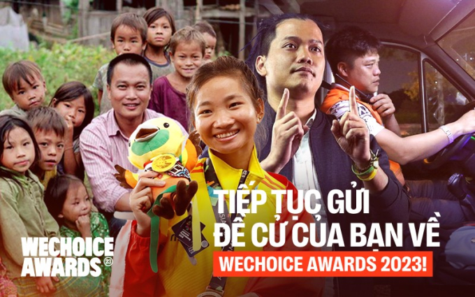 Chỉ sau 10 ngày phát động, WeChoice Awards 2023 đã nhận về gần 7.000 đề cử truyền cảm hứng từ độc giả! - Ảnh 2.