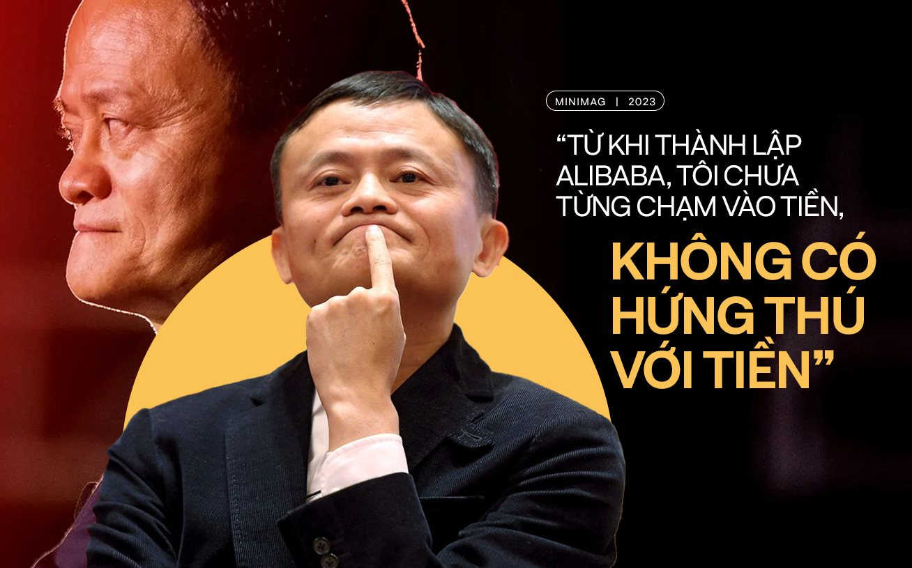 Jack Ma: ‘Từ khi thành lập Alibaba, tôi chưa từng chạm vào tiền, không có hứng thú với tiền’ - Ảnh 1.