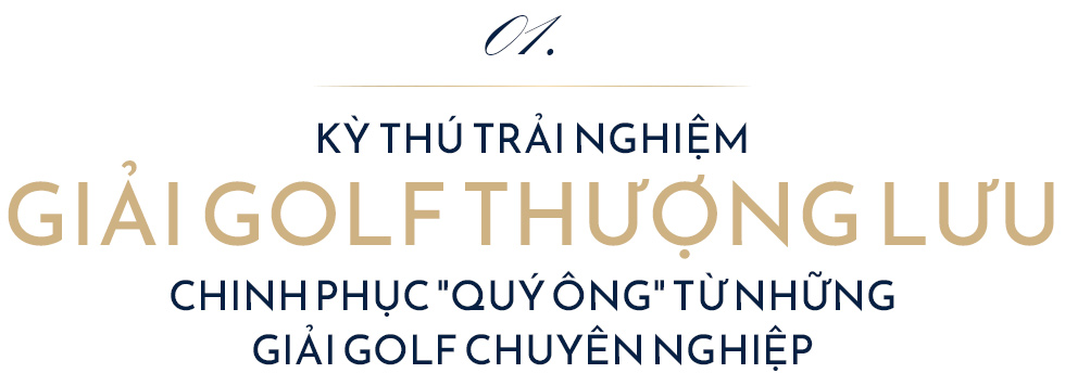 Golf The Legends 2023 và hành trình Keep Walking Club khai mở cảm xúc nguyên bản trong thế giới thượng lưu - Ảnh 3.