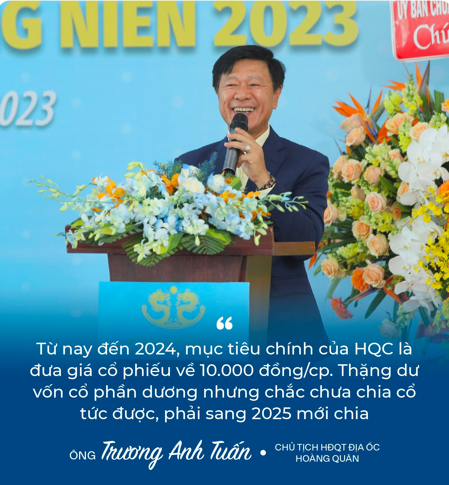 Chủ tịch Trương Anh Tuấn: ﻿“8 năm rồi Hoàng Quân (HQC) không đạt kế hoạch, và tôi cũng nói thật năm nay chưa chắc đạt” - Ảnh 3.