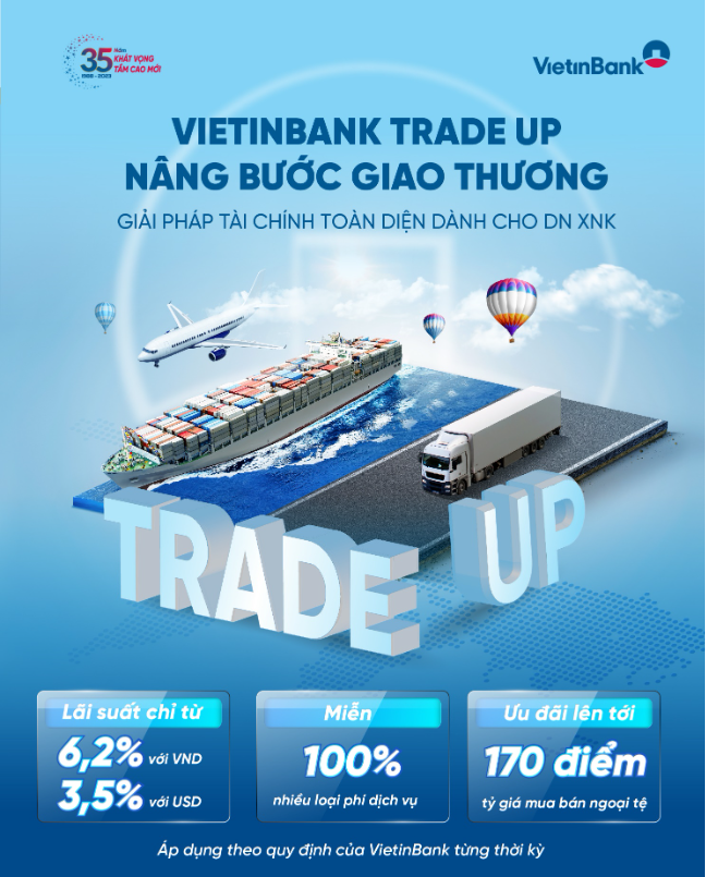 VietinBank triển khai gói ưu đãi toàn diện VietinBank Trade Up - Ảnh 1.