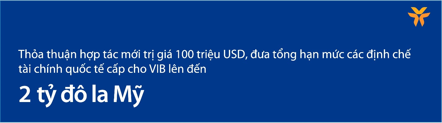 VIB-IFC ký khoản vay mới, nâng tổng hạn mức tín dụng lên 450 triệu USD - Ảnh 3.