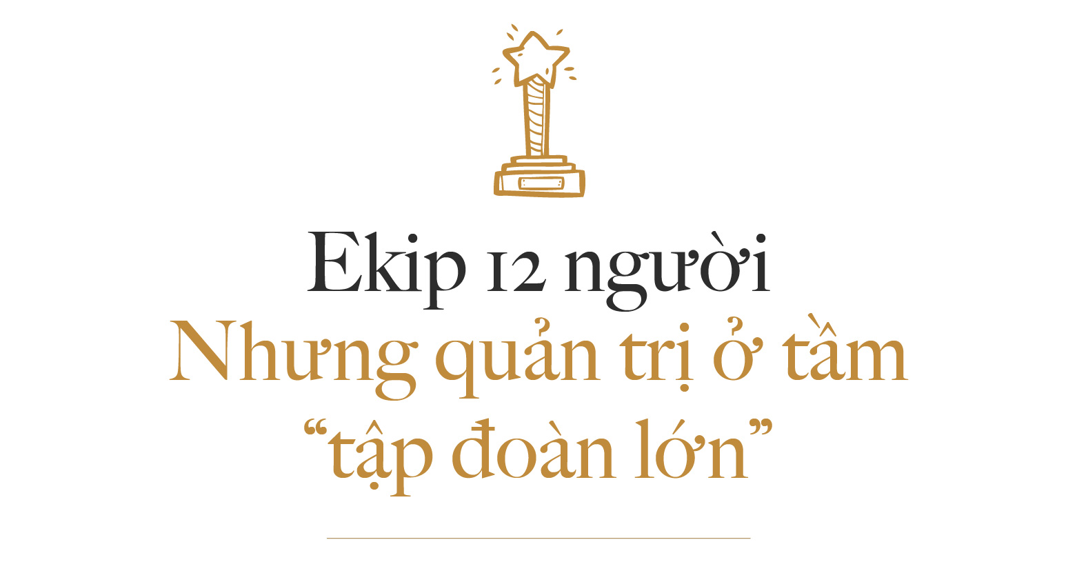 “Ông trùm” của những dự án giải trí triệu đô: “Dùng hàng trăm tỷ đồng của người ta mà lỗ hoài, không ai thừa tiền cho làm cả” - Ảnh 7.