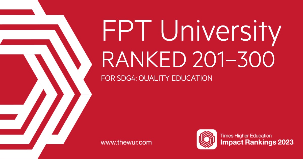 Trường ĐH FPT thăng hạng xếp hạng đại học toàn cầu THE Impact Rankings - Ảnh 2.