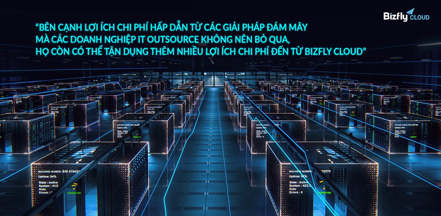 Doanh nghiệp IT Outsource tối ưu tới 20% giá thành nhờ giảm chi phí hạ tầng với Bizfly Cloud - Ảnh 2.