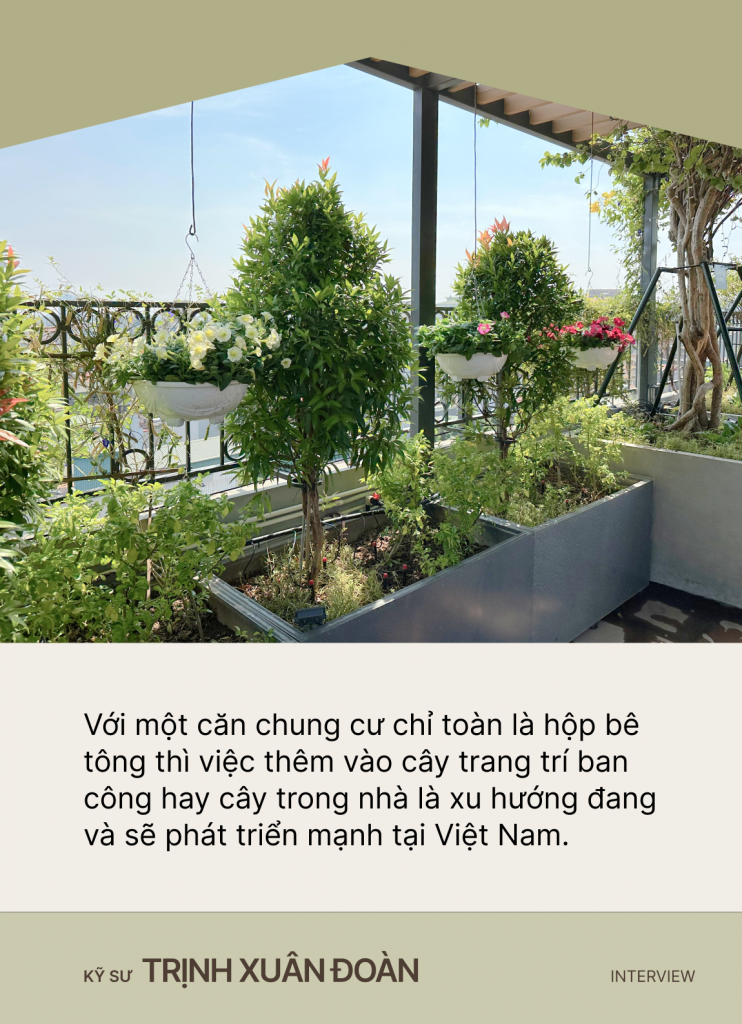 Kỹ sư thiết kế sân vườn Trịnh Xuân Đoàn: Từng mảng cỏ, bụi cây góp phần &quot;xanh hóa&quot; những tảng bê tông đô thị, giúp con người tìm về với thiên nhiên - Ảnh 2.