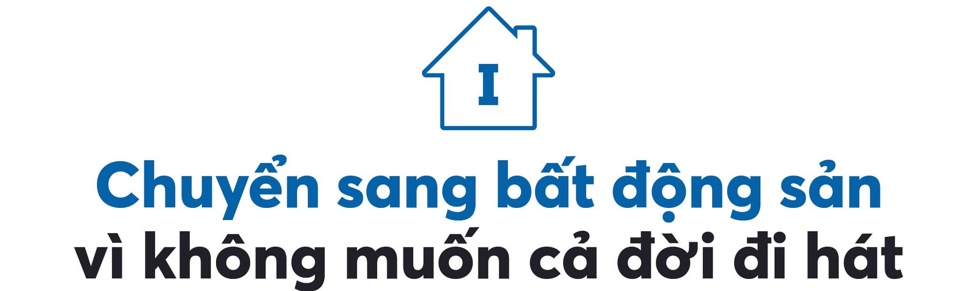 Ca sĩ Khắc Việt: “Khi thị trường bất động sản sôi động, anh đầu tư thắng, anh nói gì cũng sẽ hay” - Ảnh 1.