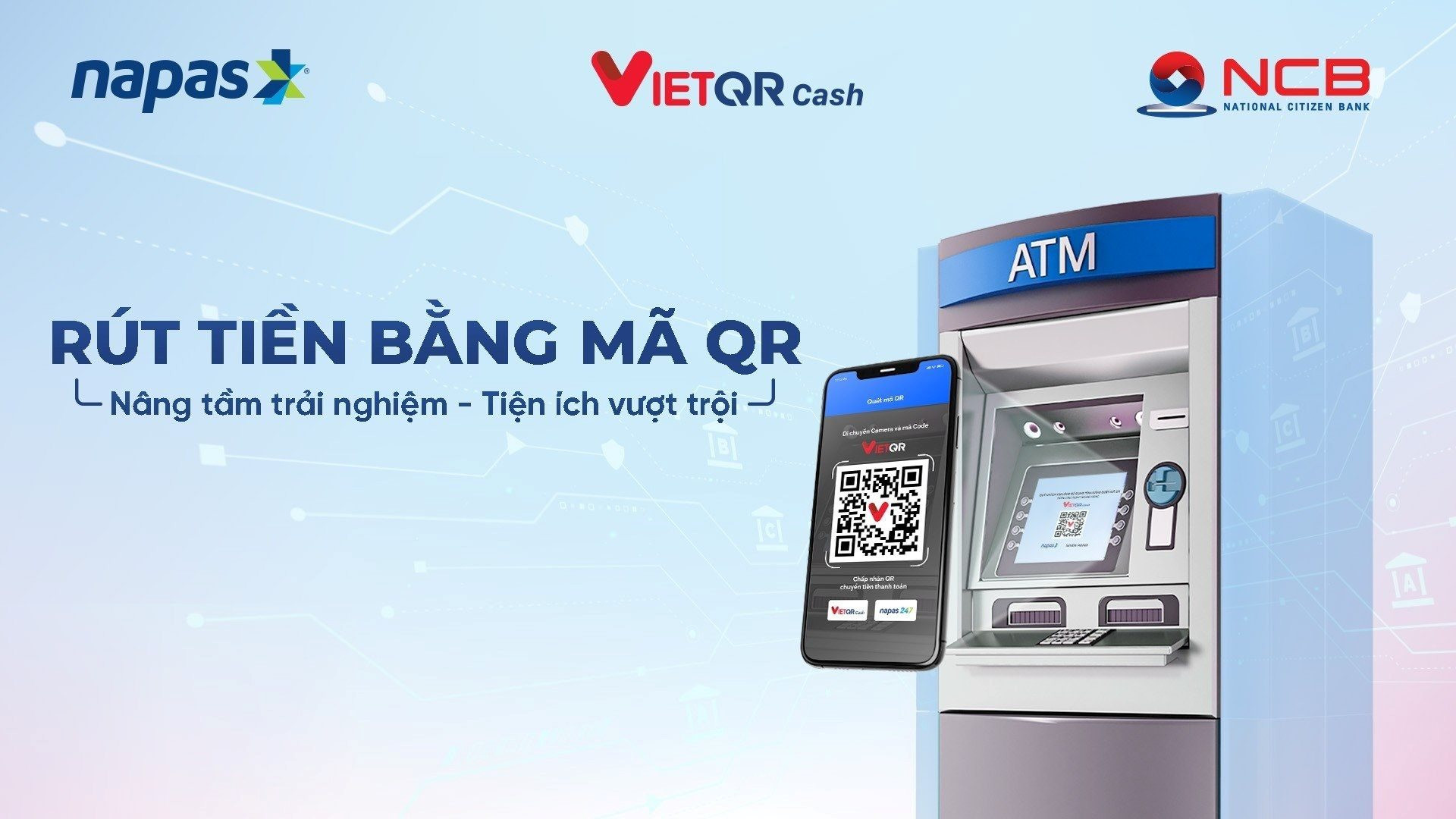 Ngân hàng NCB tiên phong triển khai dịch vụ rút tiền không cần thẻ vật lý - Ảnh 1.