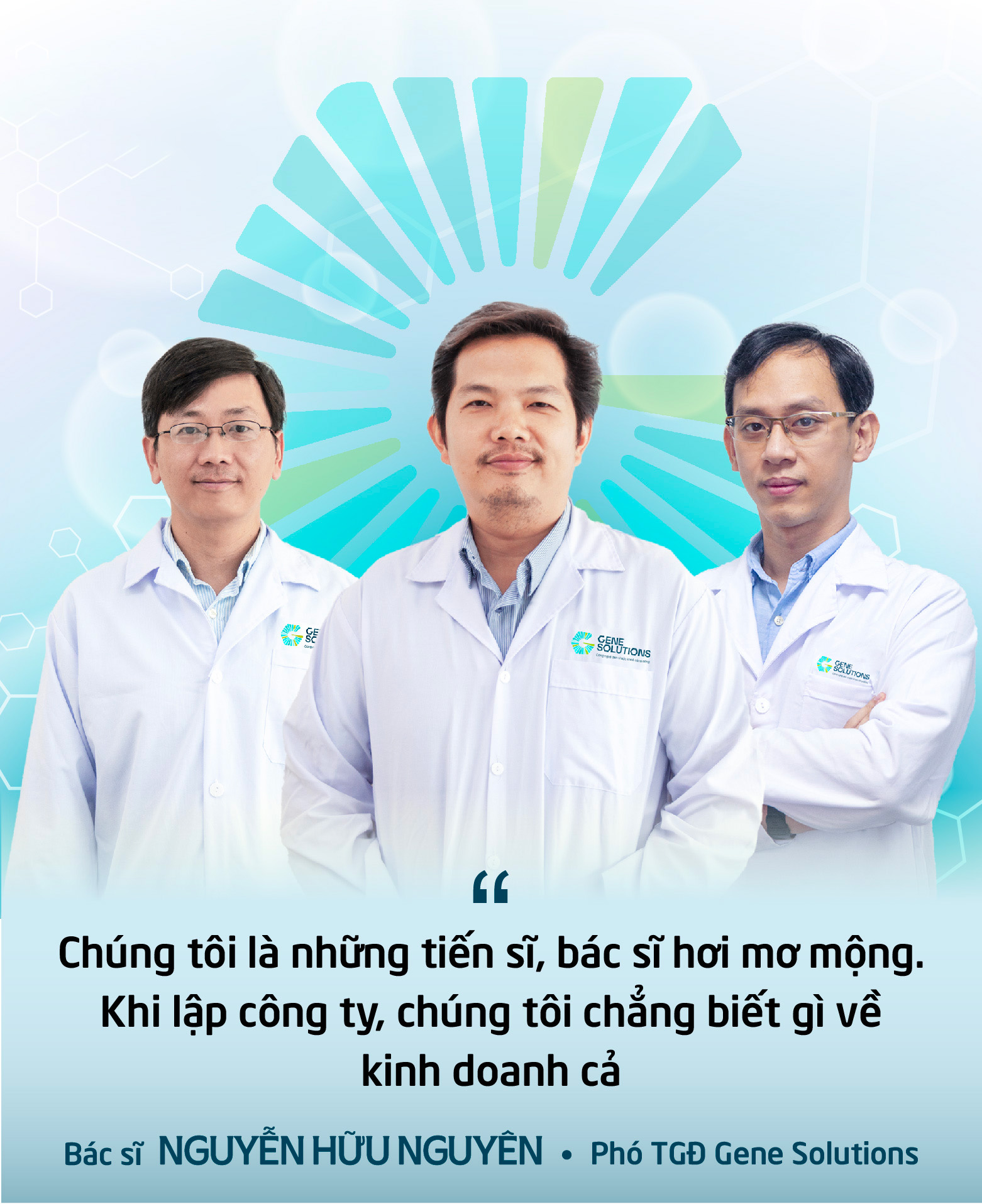 Những bác sỹ mộng mơ của Gene Solutions bình dân hóa xét nghiệm gen xa xỉ: “Làm chuyện tốt, nhưng phải làm sao để nhiều người hưởng lợi nhất” - Ảnh 2.