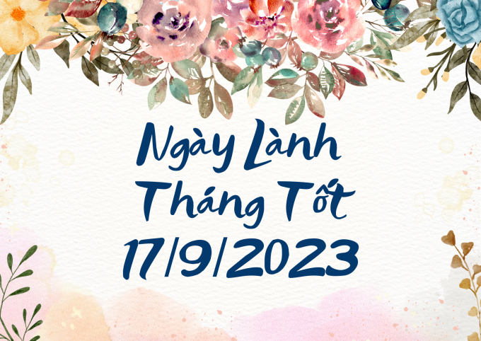 Xem ngày lành tháng tốt 17/9/2023: Việc đại sự nên đợi ngày thuận lợi hơn để tiến hành - Ảnh 1.