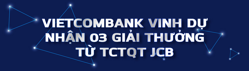 Nhận ngàn ưu đãi với thẻ tín dụng quốc tế Vietcombank JCB Platinum - Ảnh 11.