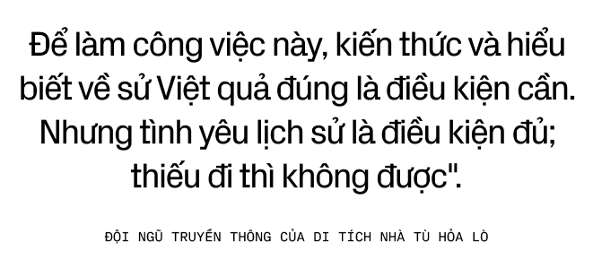 Đội ngũ Truyền thông của Di tích Nhà Tù Hoả Lò: &quot;Lần đầu tiên tới Hỏa Lò, chúng tôi khóc từ đầu đến cuối&quot;- Ảnh 7.