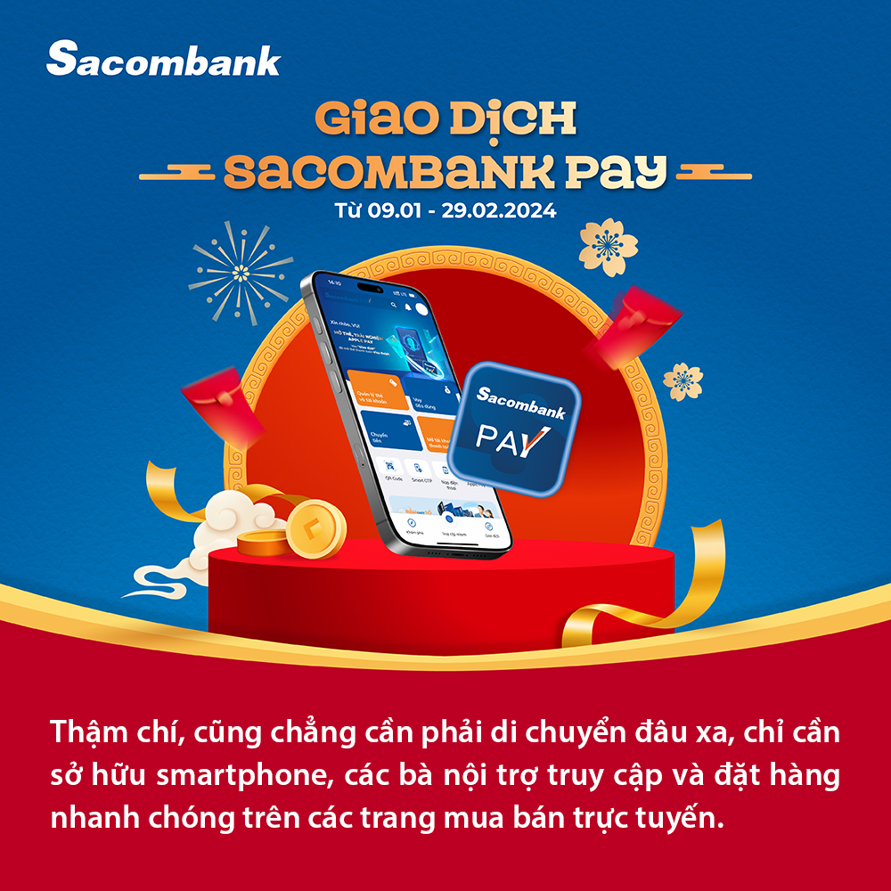 Sắm Tết “thả phanh” với thẻ Sacombank khi mỗi ngày nhận tiền hoàn hấp dẫn - Ảnh 2.