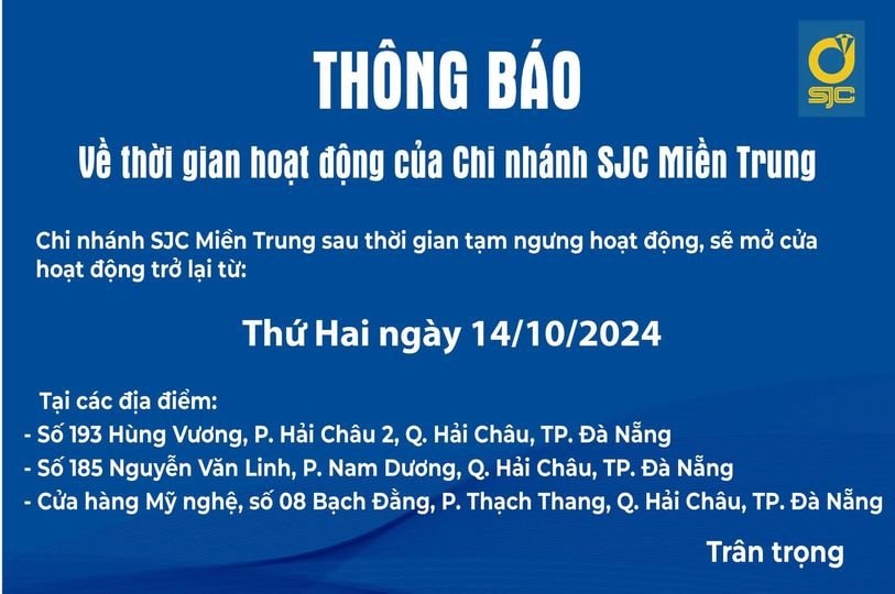 SJC chính thức thông báo về tình hình hoạt động của các cửa hàng vàng đột ngột đóng cửa ở Đà Nẵng- Ảnh 1.