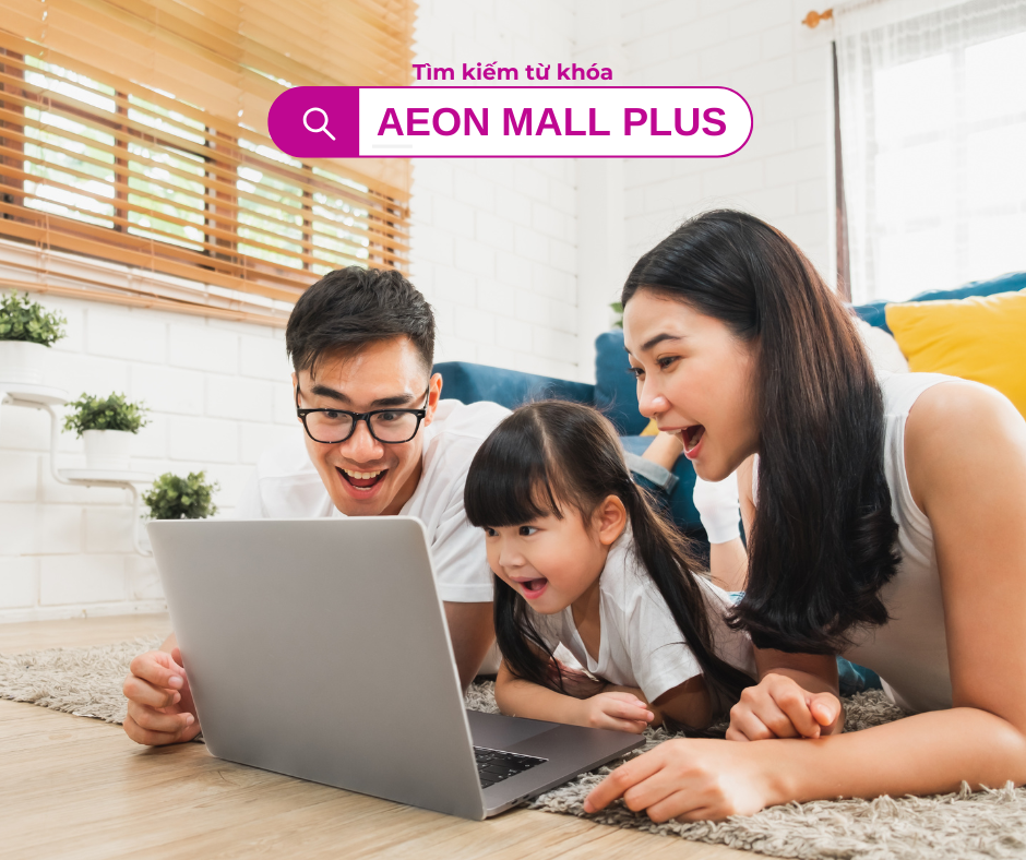 AEON MALL PLUS thiên đường mua sắm trực tuyến trong tầm tay- Ảnh 3.