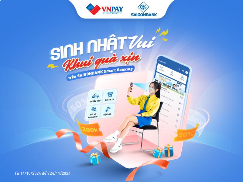 Hợp tác cùng fintech, SAIGONBANK bùng nổ ưu đãi sinh nhật tặng người dùng- Ảnh 1.