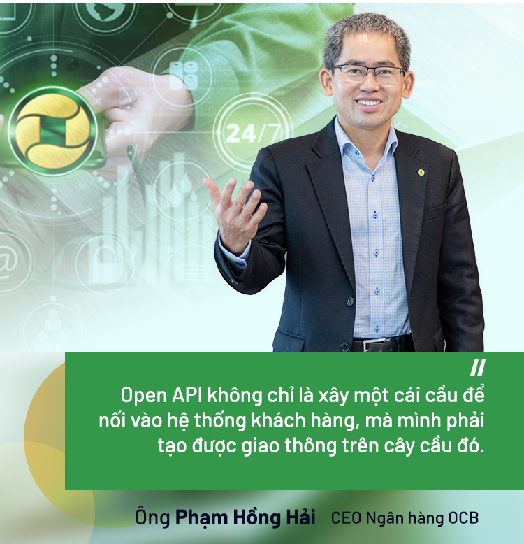 Lần đầu làm CEO ngân hàng nội, Tổng giám đốc Phạm Hồng Hải nói về cú "đặt cược" vào Open Banking của OCB- Ảnh 10.