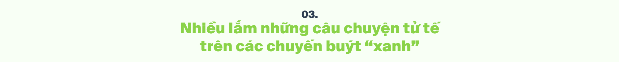 Thử một ngày ngồi trên xe buýt “không khói, không mùi”, nghe những câu chuyện thú vị vô cùng của bác tài và các tiếp viên “xanh”- Ảnh 7.