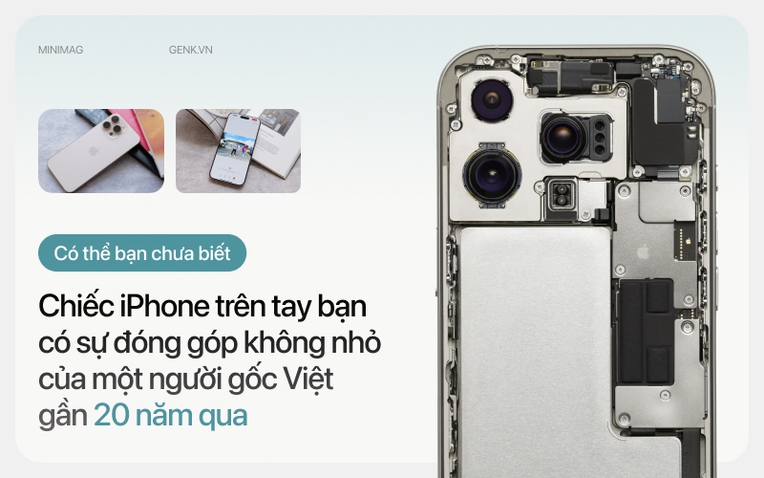 Có thể bạn chưa biết: Chiếc iPhone trên tay bạn có sự đóng góp không nhỏ của một người gốc Việt gần 20 năm qua- Ảnh 1.