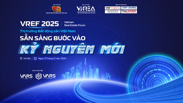 VREF 2025: Thị trường Bất động sản Việt Nam sẵn sàng bước vào kỷ nguyên mới- Ảnh 2.