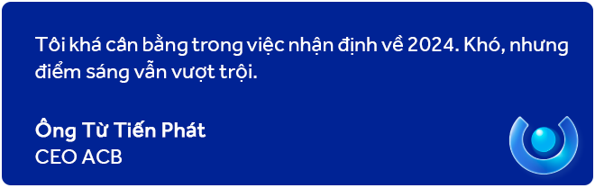 CEO ACB và chiến lược ‘không thể đi ngang’- Ảnh 11.