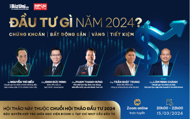 Chuỗi hội thảo đầu tư 2024 do BizUni & NCDT tổ chức- Ảnh 1.