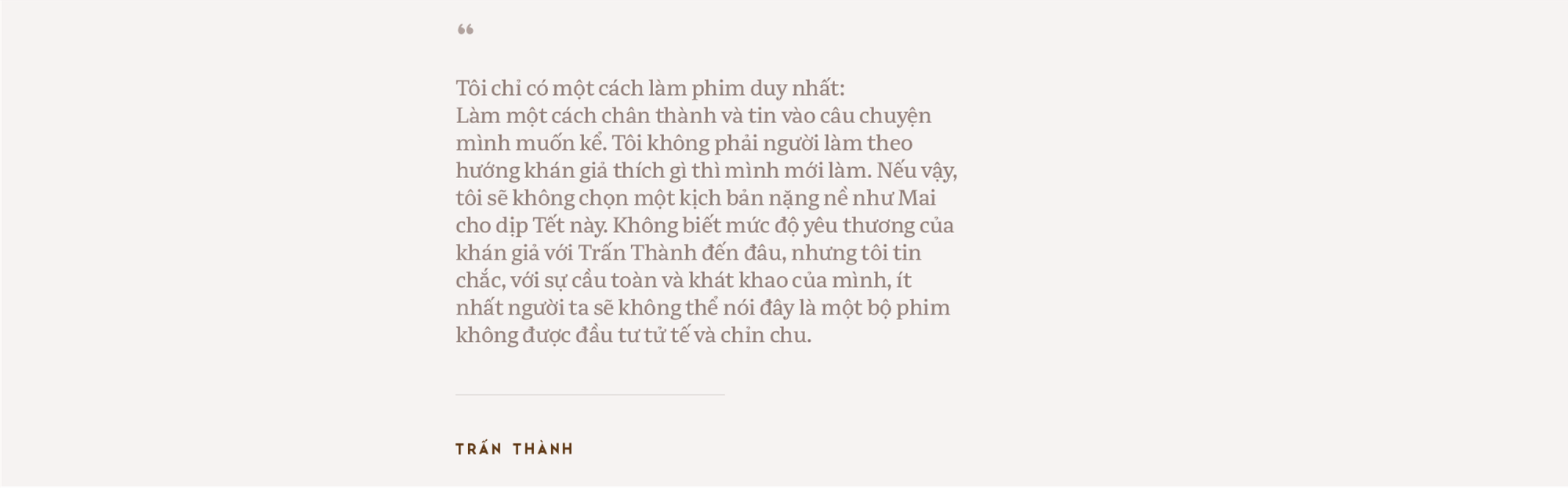 Trấn Thành: Tôi chỉ muốn làm phim có tác động xã hội, đâu muốn chứng minh mình là một nhà làm phim có tay nghề- Ảnh 14.