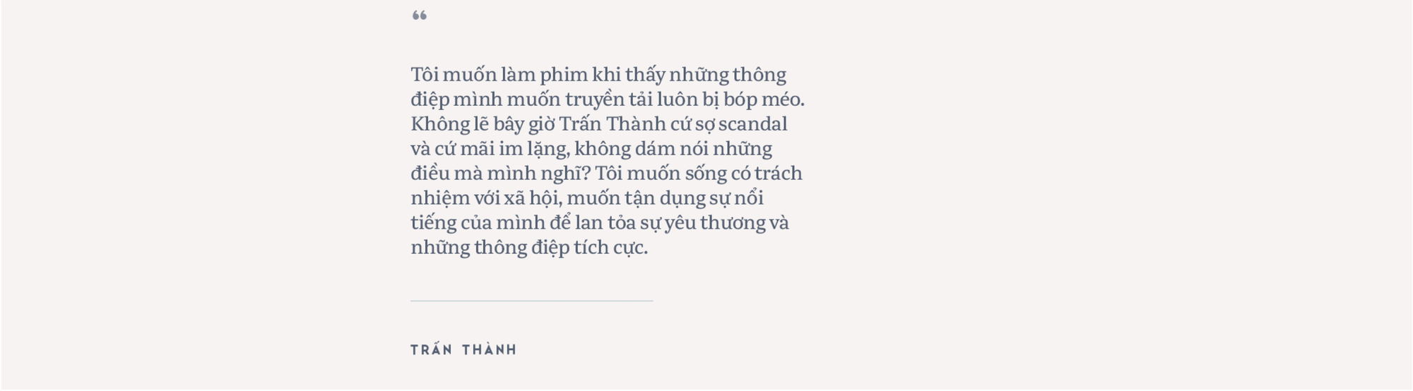 Trấn Thành: Tôi chỉ muốn làm phim có tác động xã hội, đâu muốn chứng minh mình là một nhà làm phim có tay nghề- Ảnh 24.